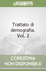 Trattato di demografia. Vol. 2 libro