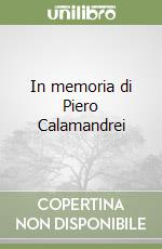 In memoria di Piero Calamandrei libro