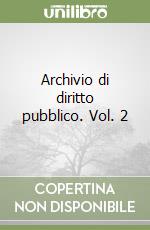 Archivio di diritto pubblico. Vol. 2 libro