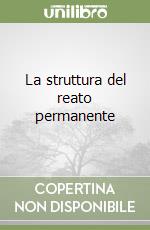 La struttura del reato permanente libro