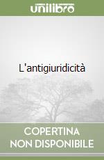 L'antigiuridicità libro