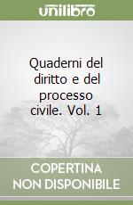 Quaderni del diritto e del processo civile. Vol. 1 libro