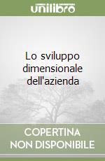 Lo sviluppo dimensionale dell'azienda libro