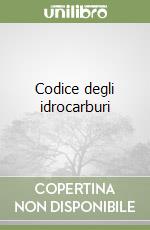 Codice degli idrocarburi libro