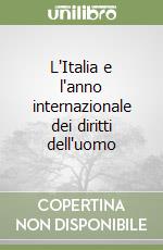 L'Italia e l'anno internazionale dei diritti dell'uomo libro