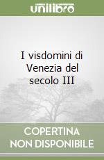 I visdomini di Venezia del secolo III libro