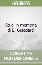 Studi in memoria di E. Guicciardi libro
