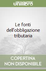 Le fonti dell'obbligazione tributaria libro