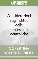 Considerazioni sugli istituti delle confessioni acattoliche libro