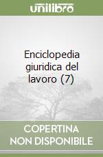 Enciclopedia giuridica del lavoro (7)