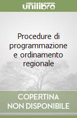 Procedure di programmazione e ordinamento regionale libro