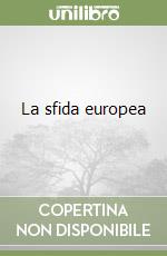 La sfida europea libro