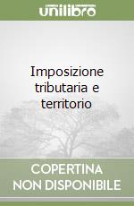 Imposizione tributaria e territorio