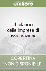 Il bilancio delle imprese di assicurazione libro