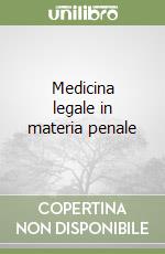 Medicina legale in materia penale