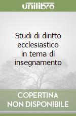 Studi di diritto ecclesiastico in tema di insegnamento libro