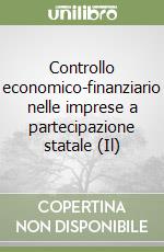 Controllo economico-finanziario nelle imprese a partecipazione statale (Il)