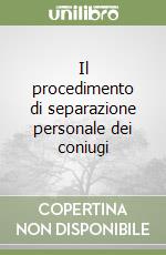 Il procedimento di separazione personale dei coniugi libro