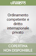 Ordinamento competente e diritto internazionale privato libro