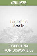 Lampi sul Brasile libro