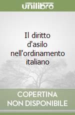 Il diritto d'asilo nell'ordinamento italiano