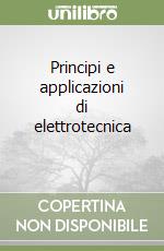 Principi e applicazioni di elettrotecnica (1) libro