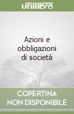 Azioni e obbligazioni di società libro