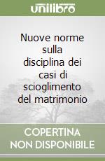 Nuove norme sulla disciplina dei casi di scioglimento del matrimonio libro