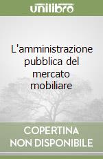 L'amministrazione pubblica del mercato mobiliare