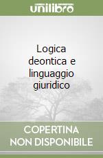 Logica deontica e linguaggio giuridico