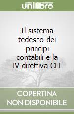Il sistema tedesco dei principi contabili e la IV direttiva CEE libro