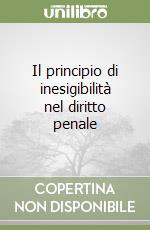 Il principio di inesigibilità nel diritto penale libro