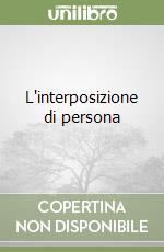 L'interposizione di persona