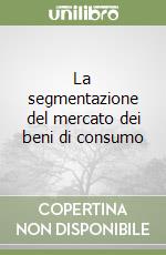 La segmentazione del mercato dei beni di consumo libro