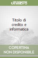 Titolo di credito e informatica