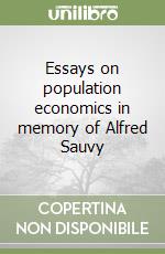 Essays on population economics in memory of Alfred Sauvy libro