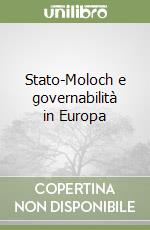 Stato-Moloch e governabilità in Europa