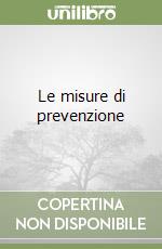 Le misure di prevenzione libro