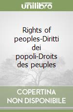 Rights of peoples-Diritti dei popoli-Droits des peuples libro