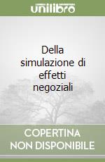 Della simulazione di effetti negoziali libro