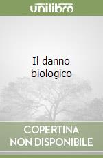 Il danno biologico libro