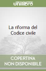 La riforma del Codice civile libro