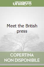 Meet the British press libro