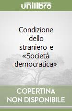 Condizione dello straniero e «Società democratica» libro