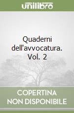 Quaderni dell'avvocatura. Vol. 2 libro