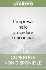 L'impresa nelle procedure concorsuali