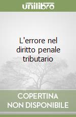 L'errore nel diritto penale tributario libro