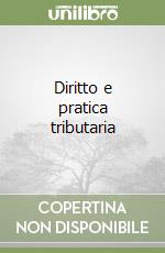 Diritto e pratica tributaria libro