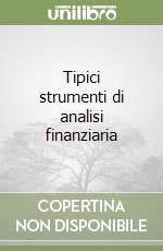 Tipici strumenti di analisi finanziaria libro