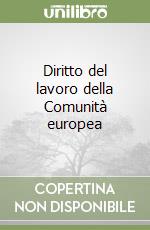 Diritto del lavoro della Comunità europea